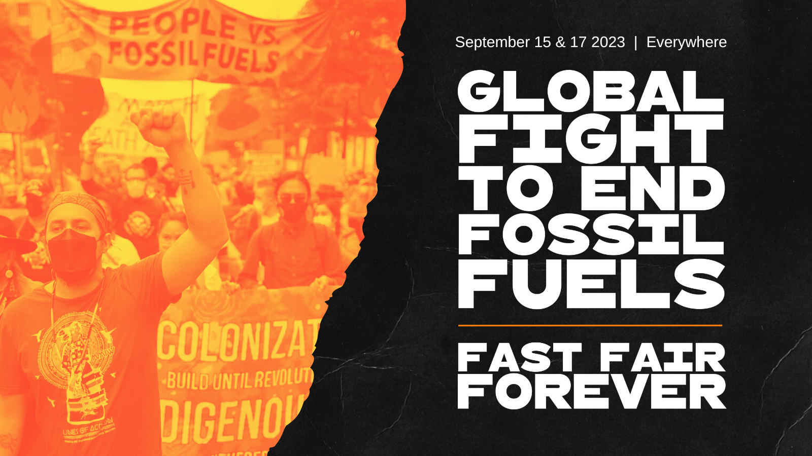 GLOBAL STRIKE FRIDAY, SEPTEMBER 15 #ENDFOSSILFUELS #FAIRFASTFOREVER