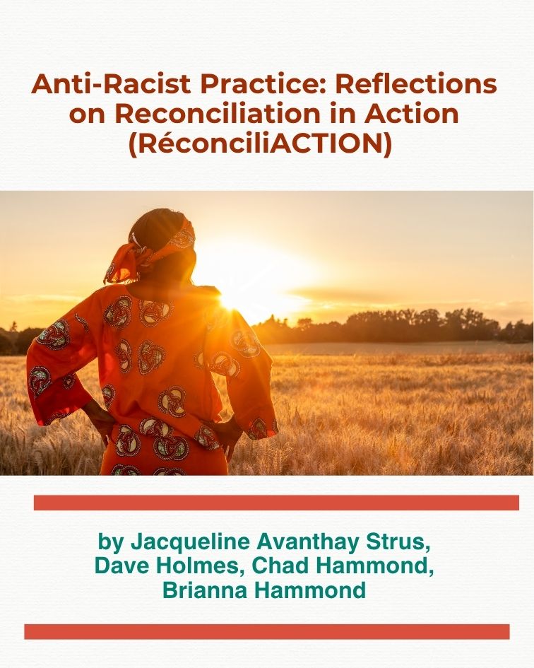 Anti-Racist Practice: Reflections on Reconciliation in Action (RéconciliACTION)